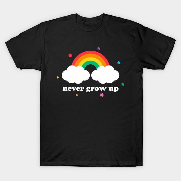 Vintage Never Grow Up Rainbow Funny Aesthetic Streetwear T-Shirt by dewinpal